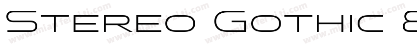 Stereo Gothic 850字体转换